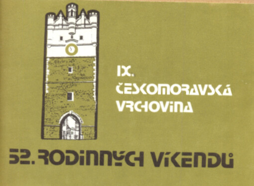 52 rodinných víkendů. 9., Českomoravská vrchovina