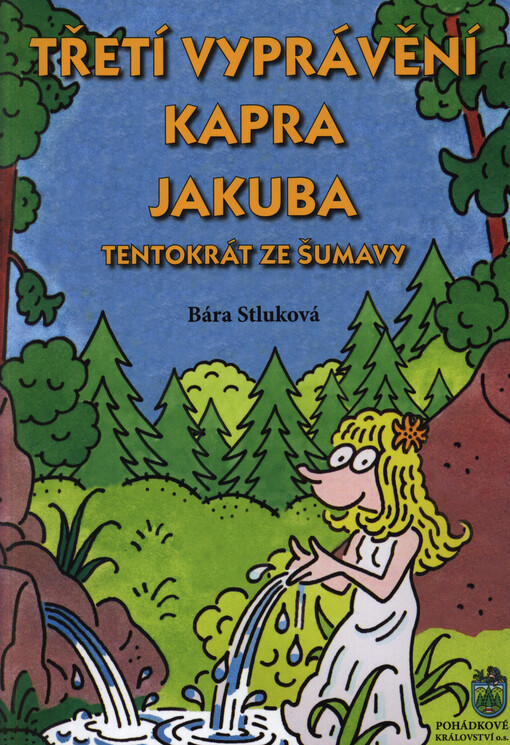 Třetí vyprávění kapra Jakuba : tentokrát ze Šumavy