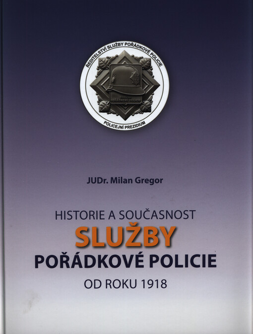 Historie a současnost služby pořádkové policie od roku 1918