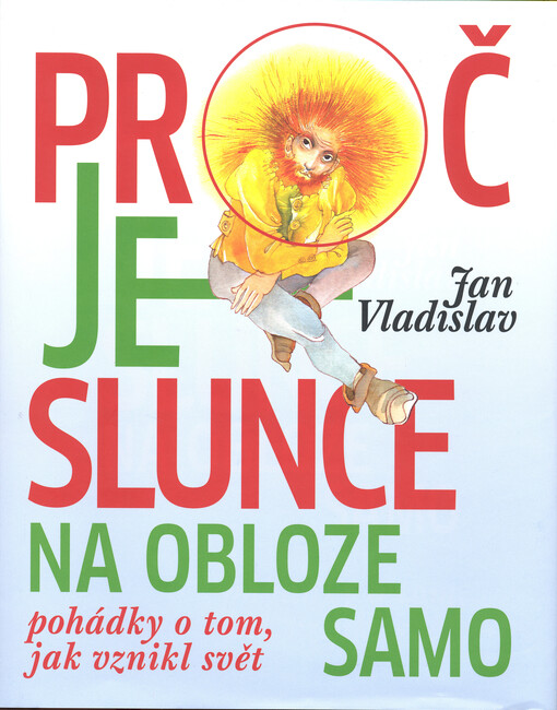 Proč je slunce na obloze samo