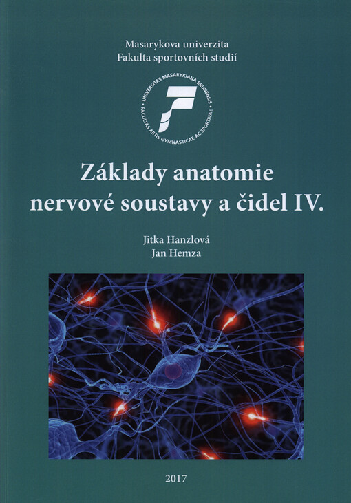 Základy anatomie nervové soustavy a čidel IV