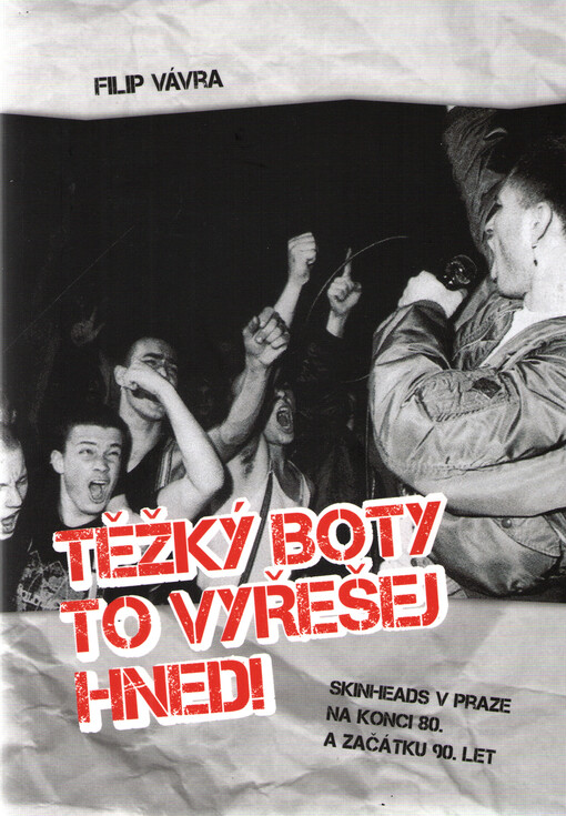 Těžký boty to vyřešej hned!