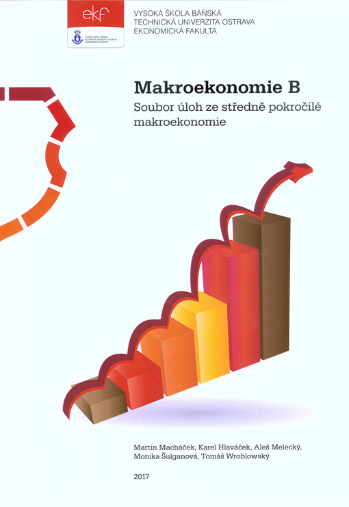 Makroekonomie B - soubor úloh ze středně pokročilé makroekonomie
