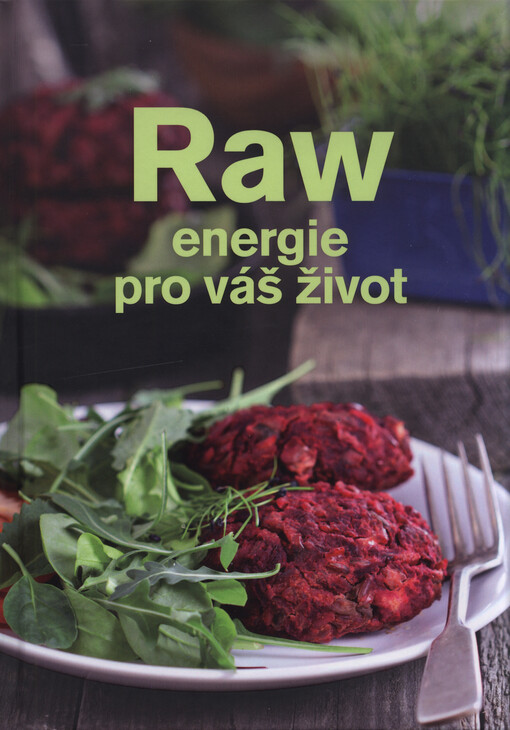 Raw : energie pro váš život