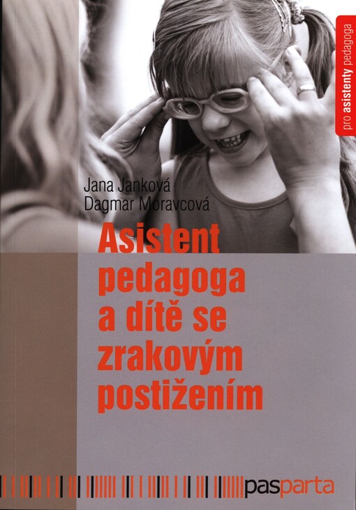 Asistent pedagoga a dítě se zrakovým postižením