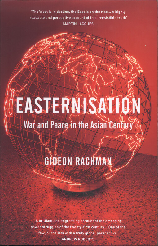 Easternisation : war and peace in the asian century