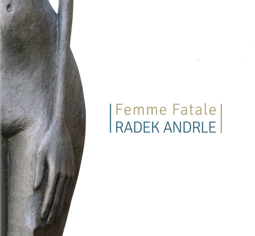 Femme Fatale/Radek Andrle