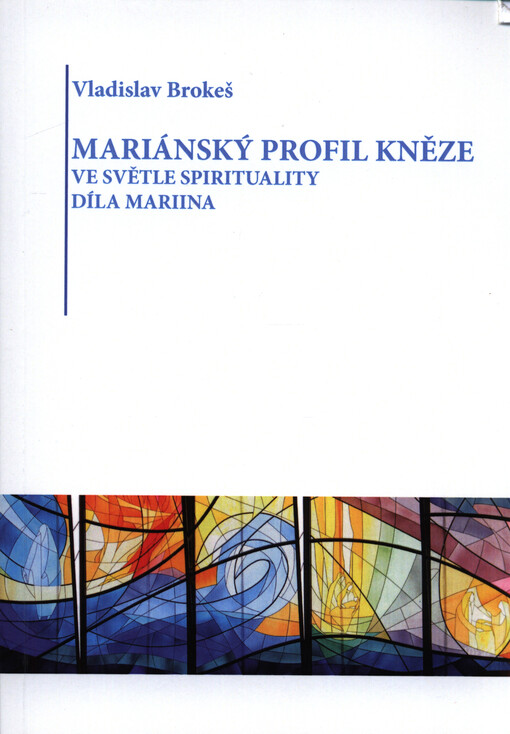 Mariánský profil kněze ve světle spirituality Díla Mariina
