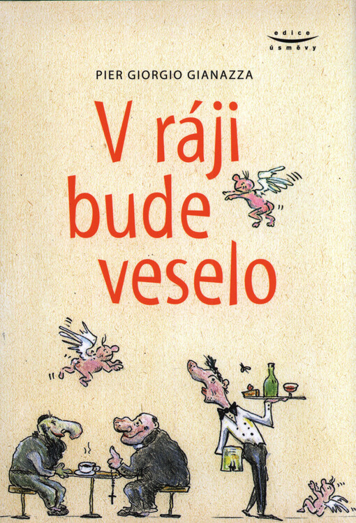 V ráji bude veselo