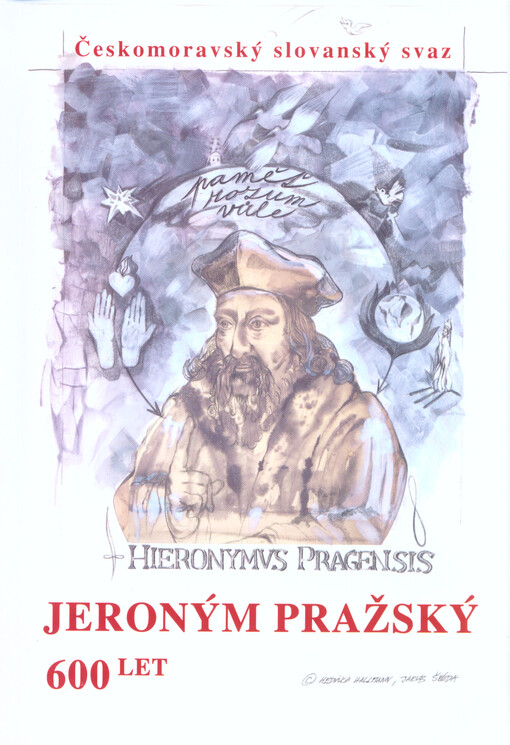 Jeroným Pražský - 600 let : sborník příspěvků k 600. výročí upálení Mistra Jeronýma Pražského