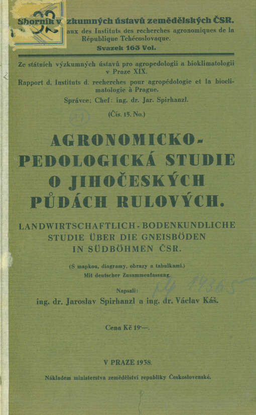 Agronomicko-pedologická studie o jihočeských půdách rulových =Landwirtschaftlich-bodenkundliche Studie über die Gneisböden in Südböhmen ČSR