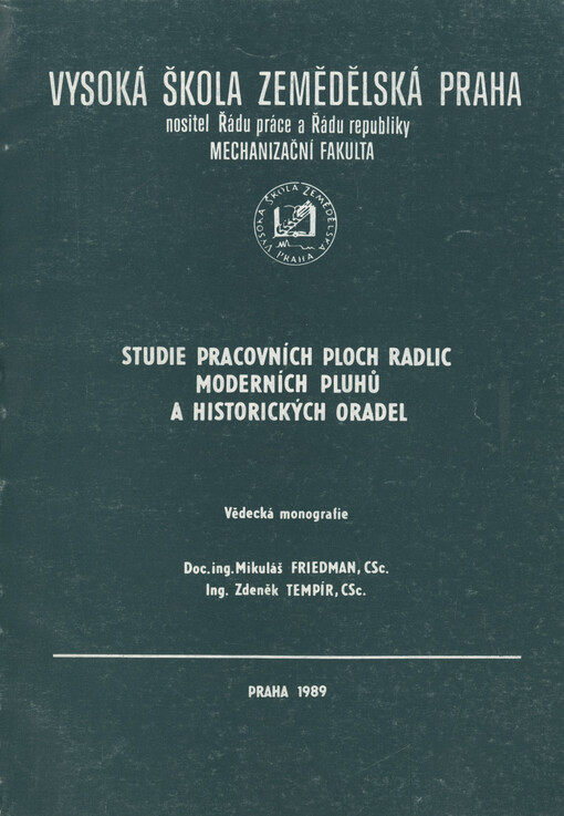 Studie pracovních ploch radlic moderních pluhů a historických oradel :věd. monografie