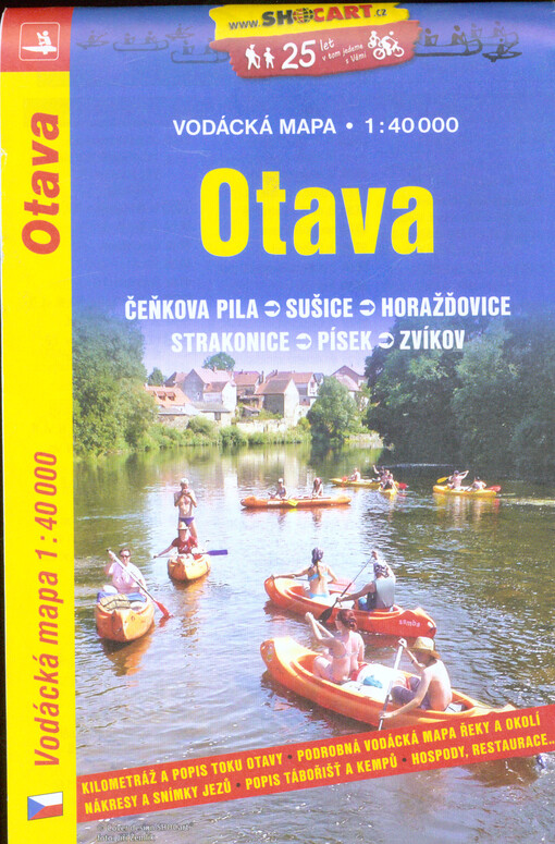 Otava : Čeňkova pila, Sušice, Horažďovice, Strakonice, Písek, Zvíkov : vodácká mapa 1:40 000