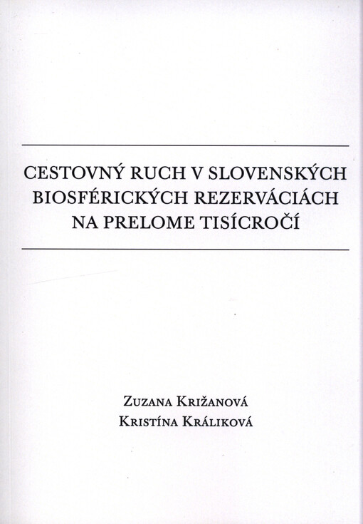Cestovný ruch v slovenských biosférických rezerváciách na prelome tisícročí