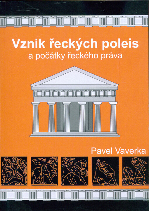 Vznik poleis a počátky řeckého práva : (1200-550 př.n.l.)
