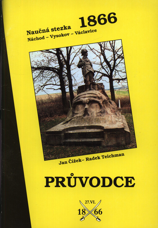 Naučná stezka Náchod - Vysokov - Václavice 1866 : průvodce