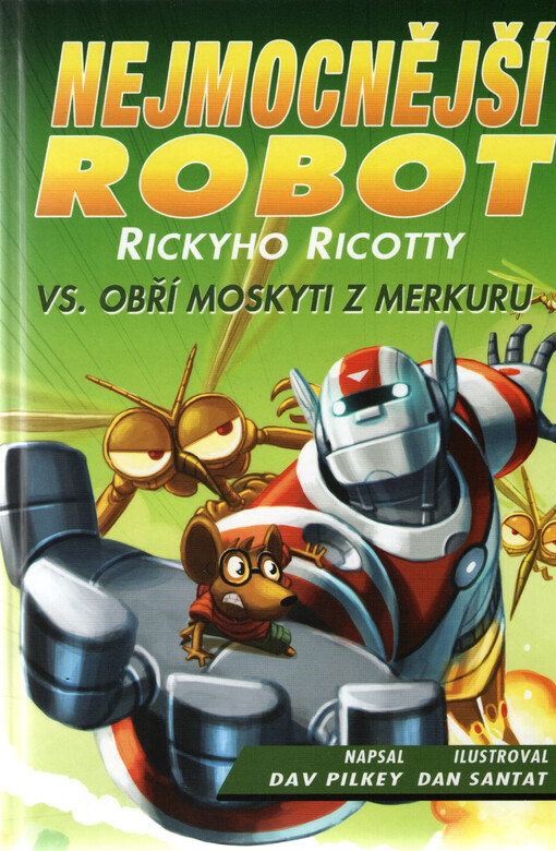 Nejmocnější robot Rickyho Ricotty vs. obří moskyti z Merkuru