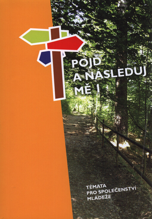 Pojď a následuj mě 1 - Témata pro společenství mládeže