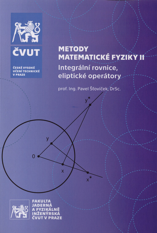 Metody matematické fyziky II : integrální rovnice, eliptické operátory