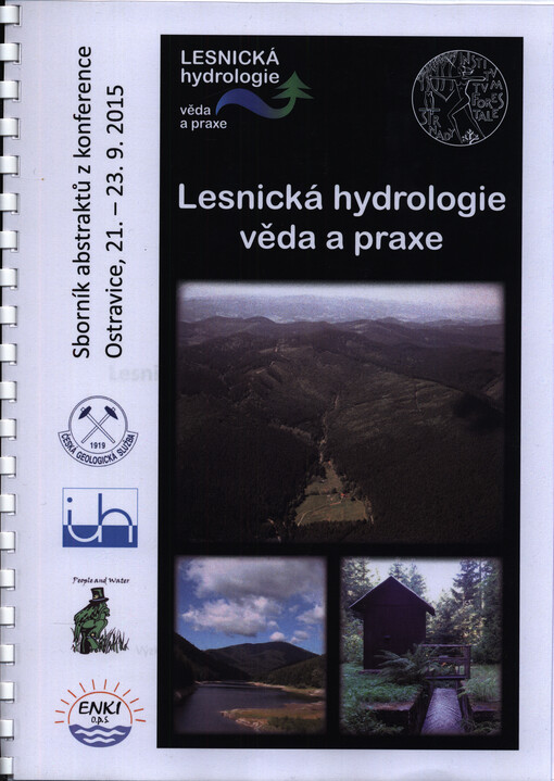 Lesnická hydrologie - věda a praxe : sborník abstraktů z konference