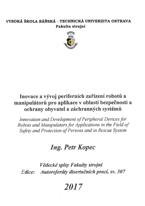 Inovace a vývoj periferních zařízení robotů a manipulátorů pro aplikace v oblasti bezpečnosti a ochrany obyvatel a záchranných systémů = Innovation and development of peripheral devices for robots and manipulators for applications in the field of safety a