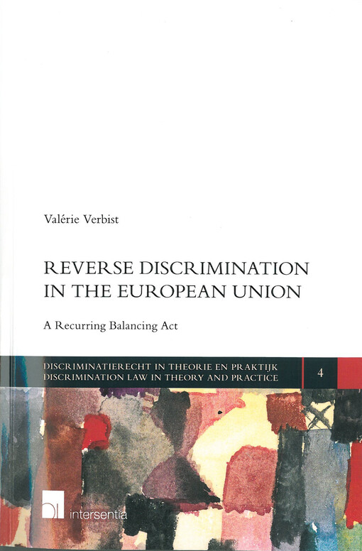 Reverse discrimination in the European Union : a recurring balancing act