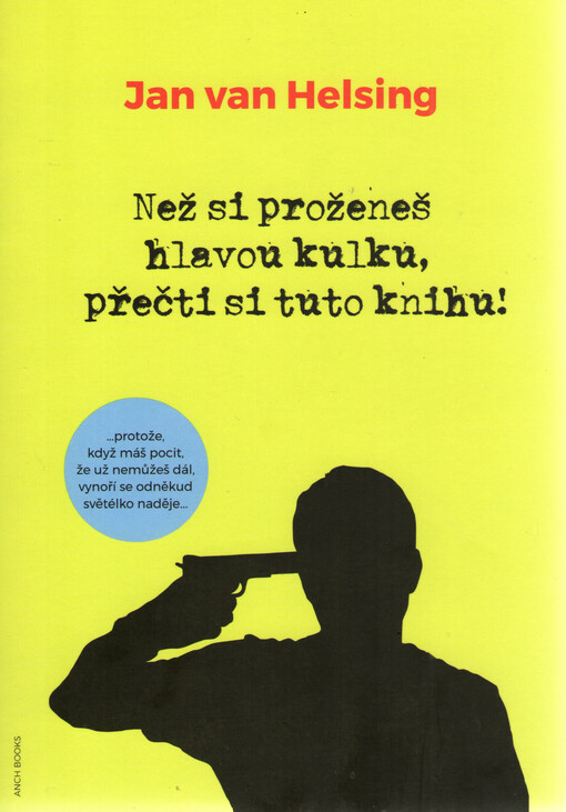 Než si proženeš hlavou kulku, přečti si tuto knihu!