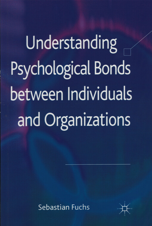 Understanding psychological bonds between individuals and organizations : the coalescence model of organizational identification