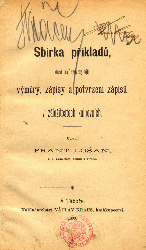 Sbírka příkladů, kterak mají vypraveny býti výměry, zápisy a potvrzení zápisů v záležitostech knihovních