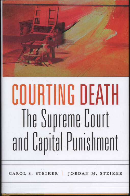 Courting death : the Soupreme Court capital punishment