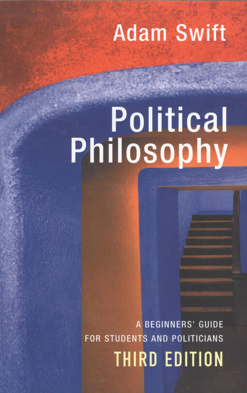 Political philosophy : a beginners' guide for students and politicians
