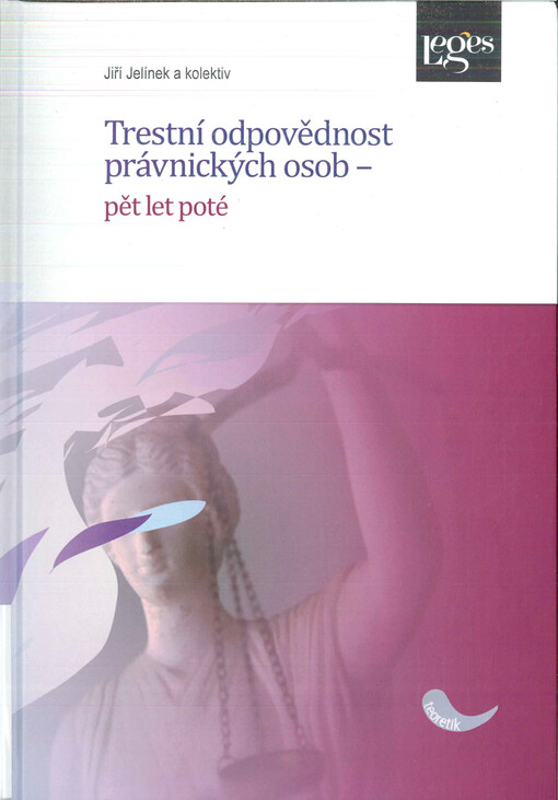 Trestní odpovědnost právnických osob - pět let poté