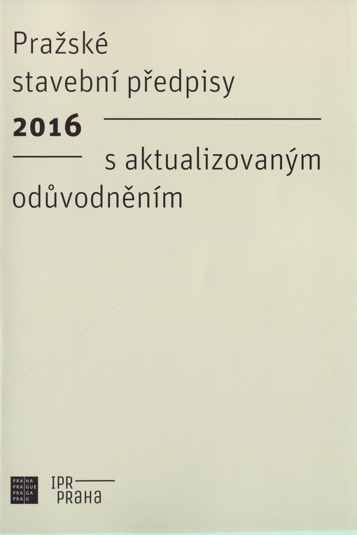 Pražské stavební předpisy s aktualizovaným odůvodněním