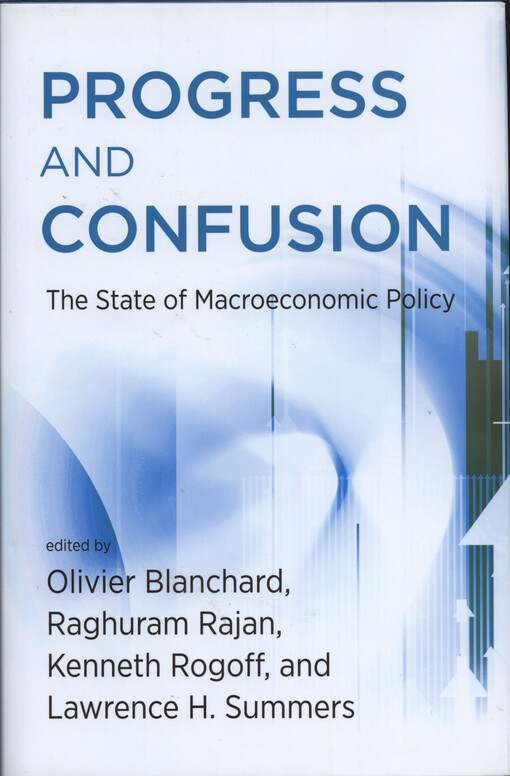 Progress and confusion : the state of macroeconomic policy
