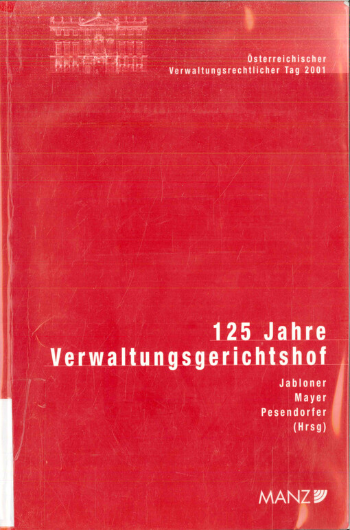 125 Jahre Verwaltungsgerichtshof : Österreichischer Verwaltungsrechtlicher Tag 2001