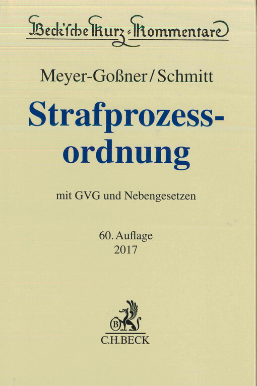 Strafprozessordnung : Gerichtsverfassungsgesetz, Nebengesetze und ergänzende Bestimmungen