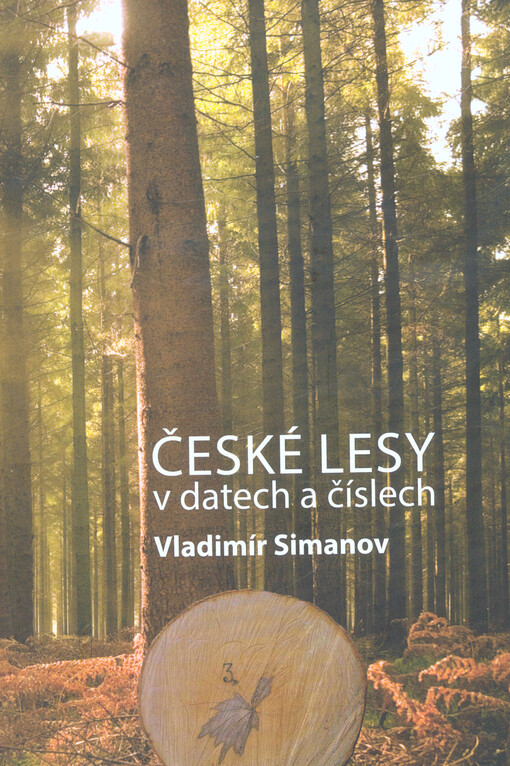 České lesy v datech a číslech