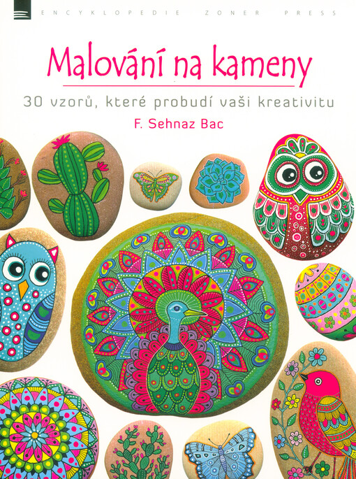 Malování na kameny: 30 vzorů, které probudí vaši kreativitu
