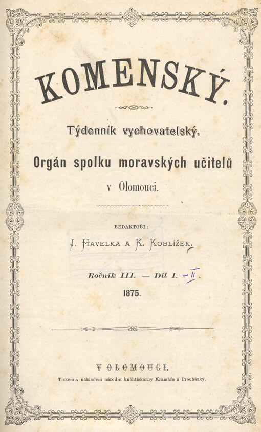 Komenský : týdeník vychovatelský věnovaný učitelstvu našemu jakož i přátelům školstva a milé mládeže naší