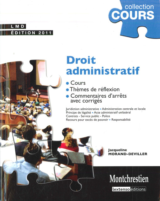Droit administratif :cours, thèmes de réflexion, commentaires d'arrêts, avec corrigés