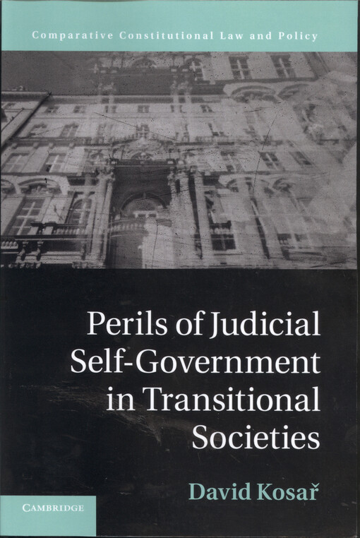 Perils of judicial self-government in transitional socities : holding the least accountable branch to account