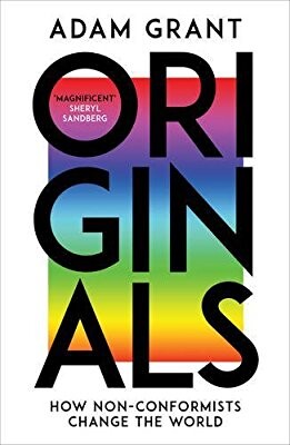 Originals : how non-conformists change the world
