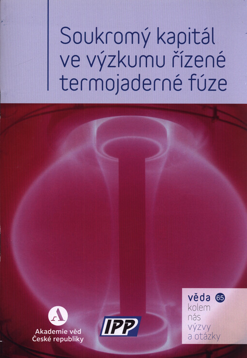 Soukromý kapitál ve výzkumu řízené termojaderné fúze