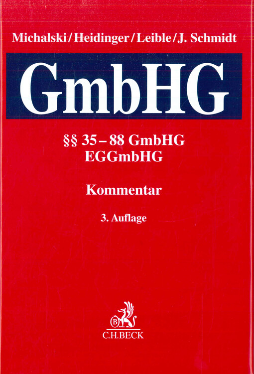 Kommentar zum Gesetz betreffend die Gesellschaften mit beschränkter Haftung (GmbHG-Gesetz). Band II, §§ 35-88 GmbHG, EGGmbHG
