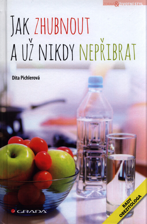 Jak zhubnout a už nikdy nepřibrat | Pichlerová Dita - e-kniha