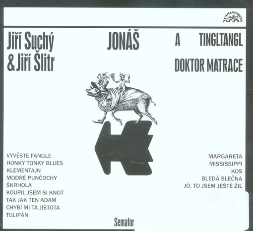 Jonáš a tingltangl ; Jonáš a doktor Matrace