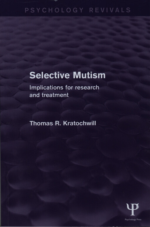 Selective mutism : implications for research and treatment