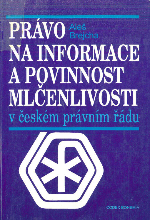 Právo na informace a povinnost mlčenlivosti v českém právním řádu