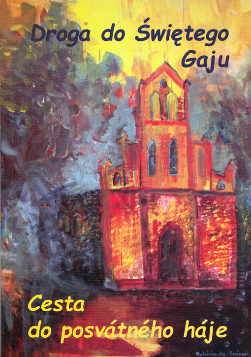 Cesta do posvátného háje : antologie polsko-českého příhraničí = Droga do Świętego Gaju : antologia polsko-czeskiego pogranicza