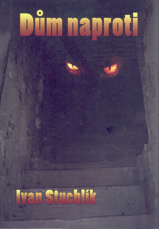 Dům naproti : příběhy hrůzy